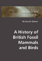 History of British Fossil Mammals and Birds