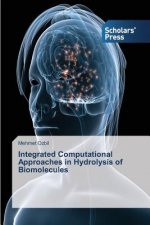Integrated Computational Approaches in Hydrolysis of Biomolecules