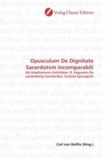 Opusculum De Dignitate Sacerdotvm Incomparabili