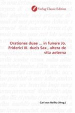 Orationes duae ... in funere Jo. Friderici III. ducis Sax., altera de vita aeterna