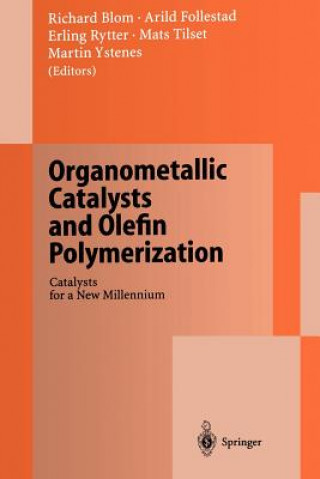 Organometallic Catalysts and Olefin Polymerization