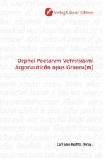 Orphei Poetarvm Vetvstissimi Argonautic n opus Graecu[m]