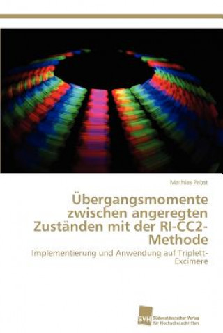 UEbergangsmomente zwischen angeregten Zustanden mit der RI-CC2-Methode