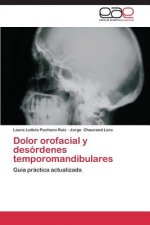 Dolor orofacial y desordenes temporomandibulares