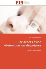 Incidences d'une obstruction nasale precoce