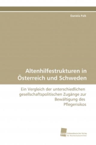 Altenhilfestrukturen in Österreich und Schweden