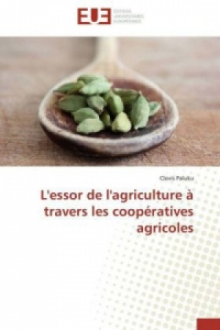 L'essor de l'agriculture à travers les coopératives agricoles