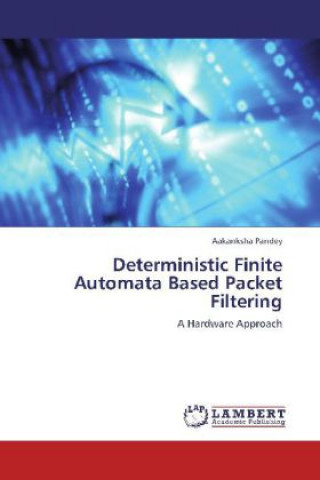 Deterministic Finite Automata Based Packet Filtering