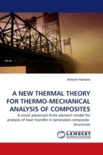 A NEW THERMAL THEORY FOR THERMO-MECHANICAL ANALYSIS OF COMPOSITES