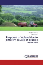 Response of upland rice to different source of organic manures