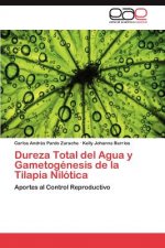 Dureza Total del Agua y Gametogenesis de la Tilapia Nilotica