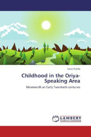 Childhood in the Oriya-Speaking Area