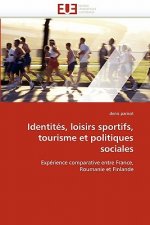 Identit s, Loisirs Sportifs, Tourisme Et Politiques Sociales