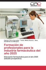 Formacion de profesionales para la industria farmaceutica del ano 2025