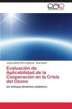 Evaluacion de Aplicabilidad de la Cooperacion en la Crisis del Ozono
