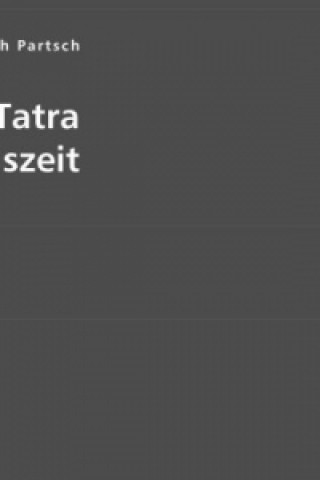 Die Hohe Tatra zur Eiszeit