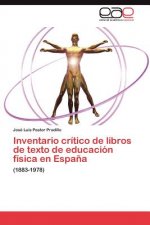 Inventario critico de libros de texto de educacion fisica en Espana