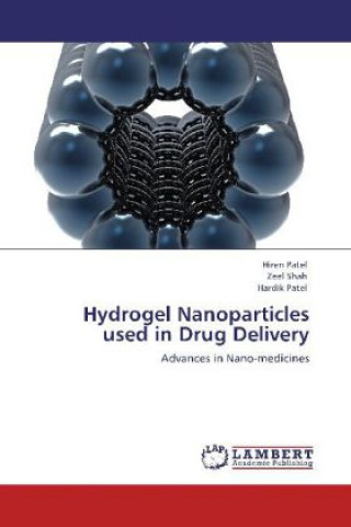 Hydrogel Nanoparticles used in Drug Delivery