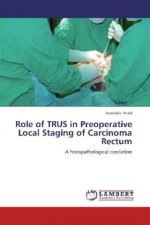 Role of TRUS in Preoperative Local Staging of Carcinoma Rectum