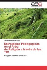 Estrategias Pedagogicas En El Area de Religion a Traves de Las Tic