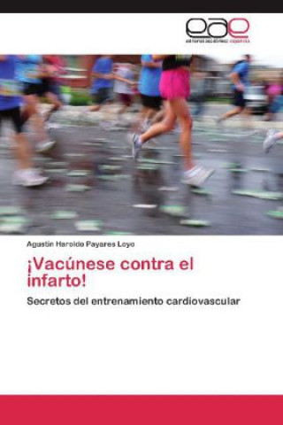 !Vacunese contra el infarto!