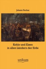 Kohle und Eisen in allen Ländern der Erde