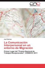 Comunicacion Interpersonal en un entorno de Migracion
