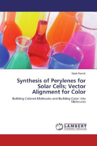 Synthesis of Perylenes for Solar Cells; Vector Alignment for Color