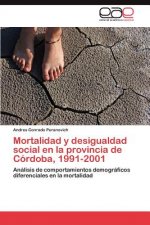 Mortalidad y desigualdad social en la provincia de Cordoba, 1991-2001