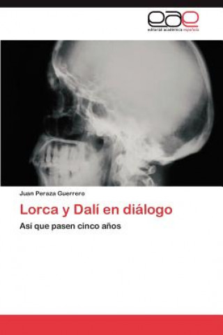 Lorca y Dali En Dialogo