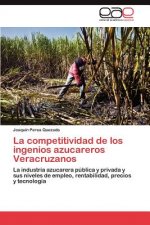 competitividad de los ingenios azucareros Veracruzanos