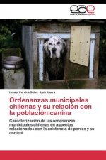 Ordenanzas municipales chilenas y su relacion con la poblacion canina