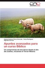 Apuntes Avanzados Para Un Curso Biblico