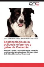 Epidemiologia de la pulicosis en perros y gatos de Colombia