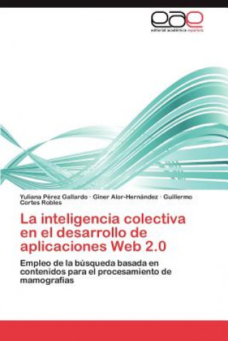 inteligencia colectiva en el desarrollo de aplicaciones Web 2.0