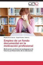 Empleo de un fondo documental en la motivacion profesional