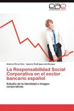 Responsabilidad Social Corporativa En El Sector Bancario Espanol