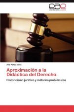 Aproximacion a la Didactica del Derecho.