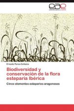 Biodiversidad y conservacion de la flora esteparia Iberica