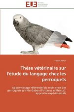 Th se V t rinaire Sur l' tude Du Langage Chez Les Perroquets