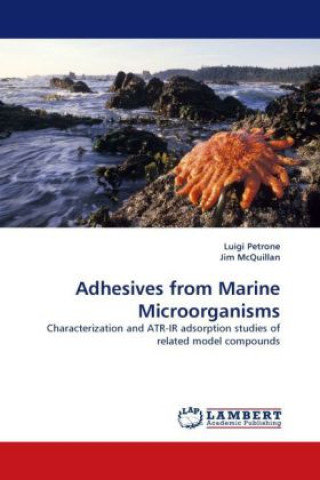 Adhesives from Marine Microorganisms