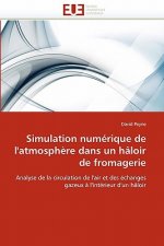 Simulation Num rique de l''atmosph re Dans Un H loir de Fromagerie