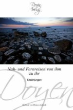 Nah- und Fernreisen von ihm zu ihr