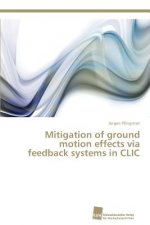 Mitigation of ground motion effects via feedback systems in CLIC