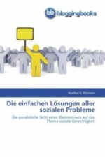 einfachen Loesungen aller sozialen Probleme