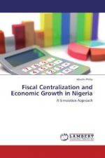 Fiscal Centralization and Economic Growth in Nigeria