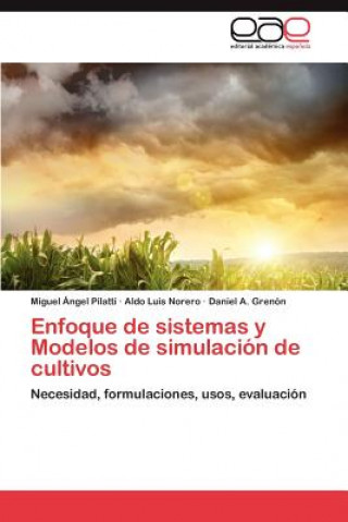 Enfoque de sistemas y Modelos de simulacion de cultivos