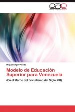 Modelo de Educacion Superior para Venezuela
