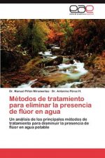 Metodos de tratamiento para eliminar la presencia de fluor en agua