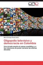 Oligopolio televisivo y democracia en Colombia